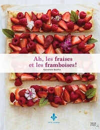 Ah, les fraises et framboises !