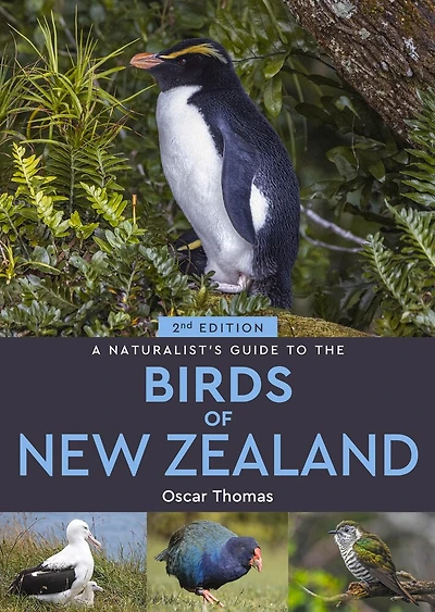 A Naturalist's Guide to the Birds of New Zealand
