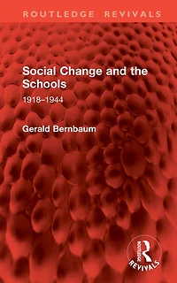 Social Change and the Schools: 1918-1944