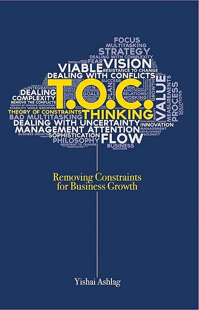 Toc Thinking: Removing Constraints for Business Growth