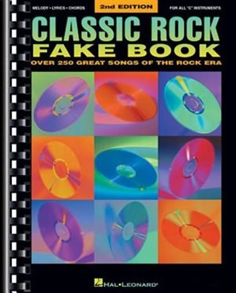 Classic Rock Fake Book: Over 250 Great Songs of the Era