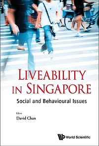 Liveability Singapore: Social And Behavioural Issues