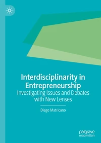 Interdisciplinarity Entrepreneurship: Investigating Issues and Debates with New Lenses