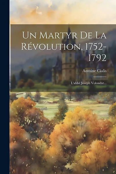 Un Martyr De La Révolution