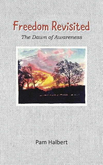 Freedom Revisited: The Dawn of Awareness