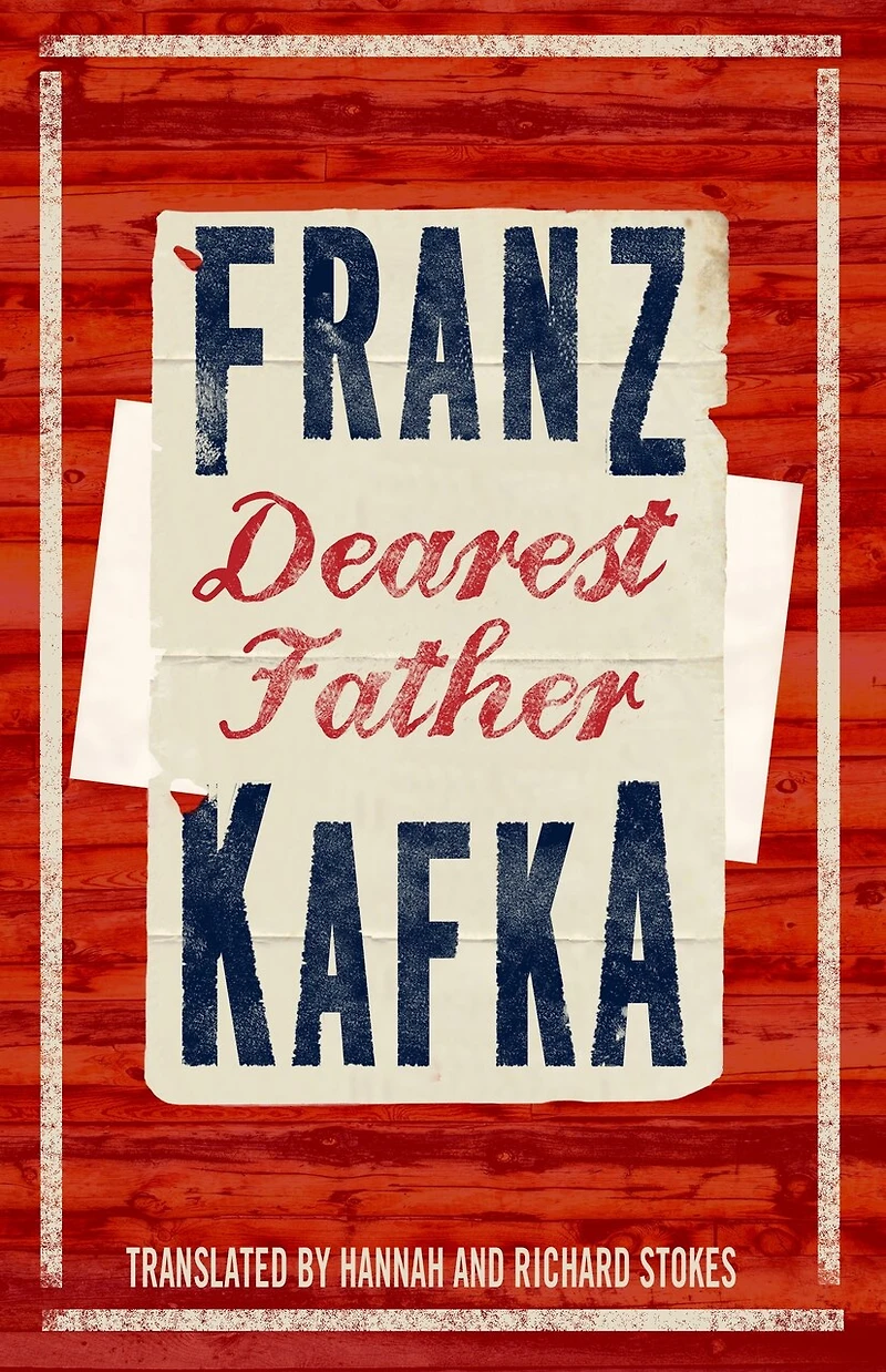 Dearest Father: Newly translated and Annotated