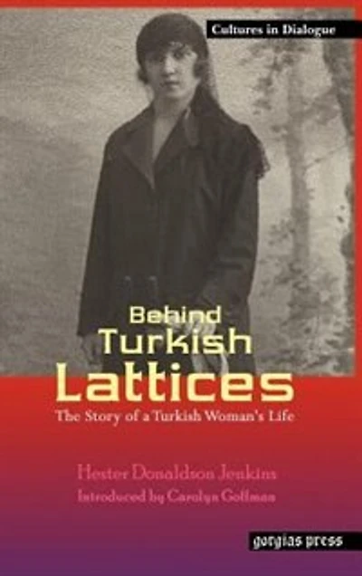 Behind Turkish Lattices, the Story of a Woman's Life (Classic Reprint)