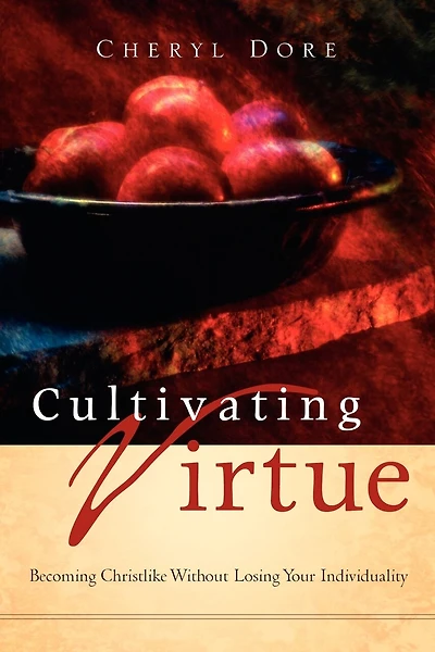 Cultivating Virtue