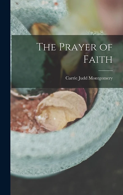 The Prayer of Faith