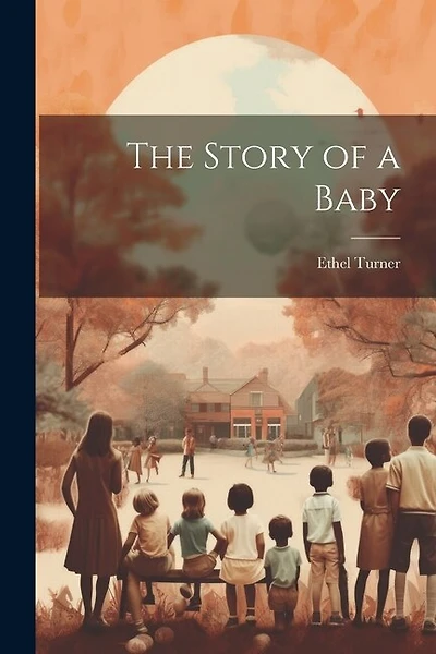 The Story of a Baby