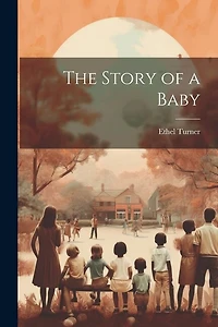 The Story of a Baby