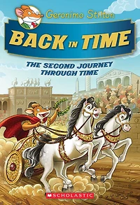The Journey Through Time #2: Back (Geronimo Stilton Special Edition)