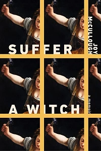 Suffer A Witch: Memoir