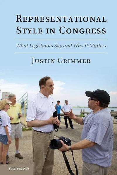 Representational Style in Congress: What Legislators Say and Why It Matters