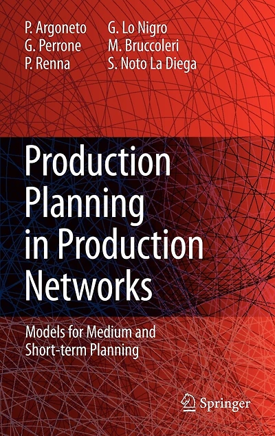 Production Planning Networks: Models for Medium and Short-term