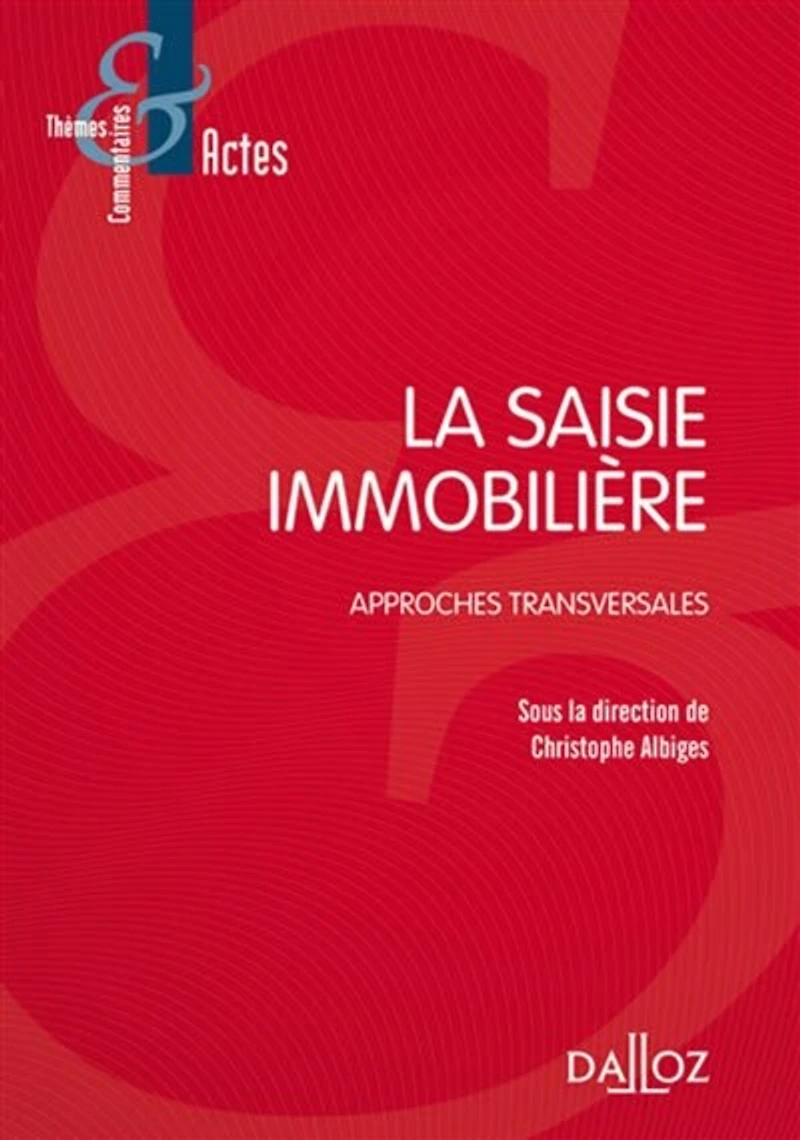 La saisie immobilière: approches transversales