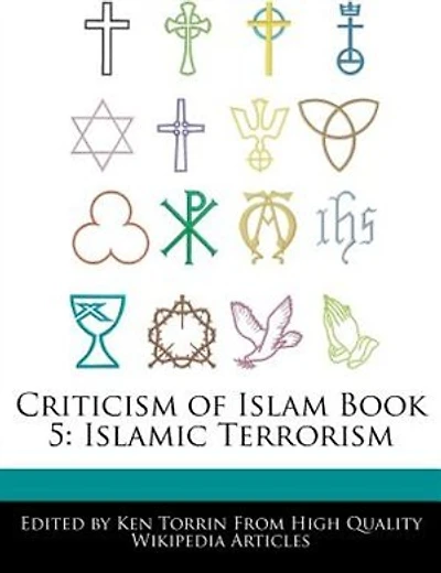 Criticism Of Islam Book 5: Islamic Terrorism