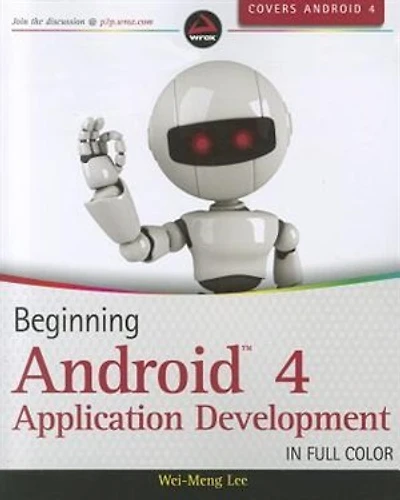 Beginning Android 4 Application Development