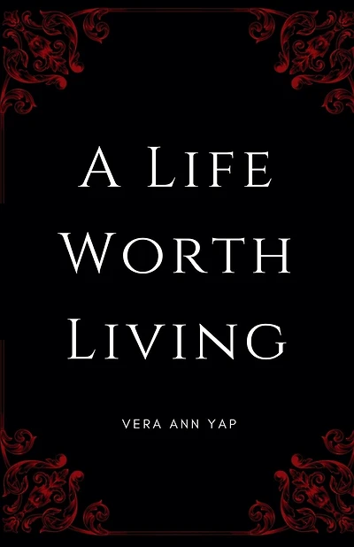 A Life Worth Living