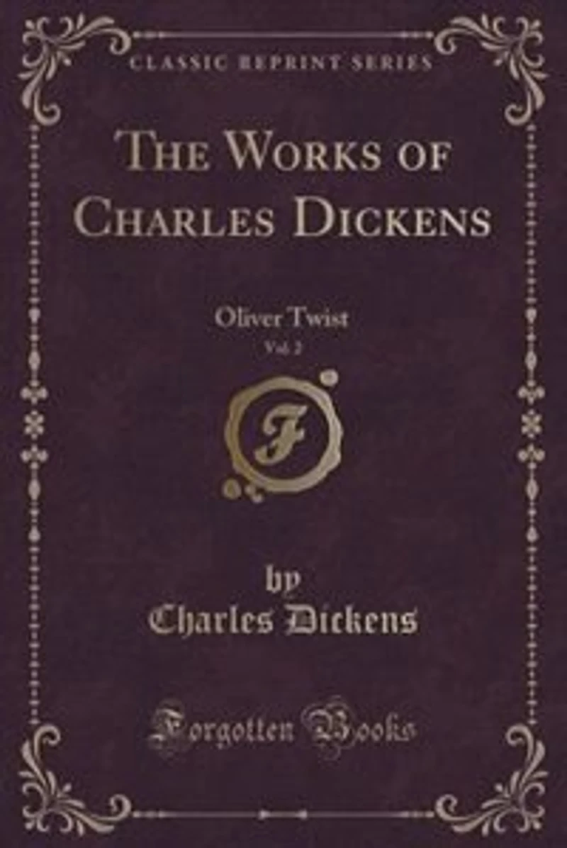 Oliver Twist, Vol. 3 of 3: Or the Parish Boy's Progress (Classic Reprint)