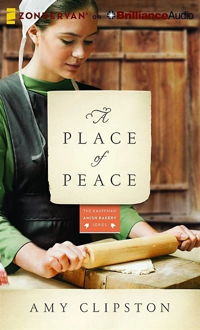 A Place Of Peace: A Novel