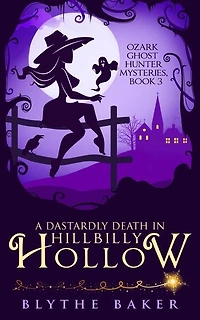 A Dastardly Death in Hillbilly Hollow