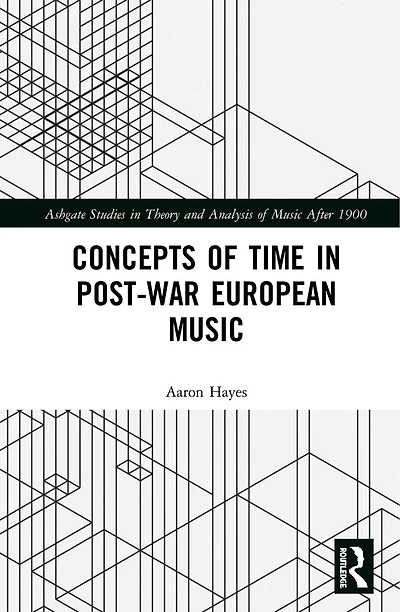 Concepts of Time Post-War European Music