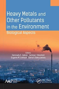 Heavy Metals and Other Pollutants the Environment: Biological Aspects