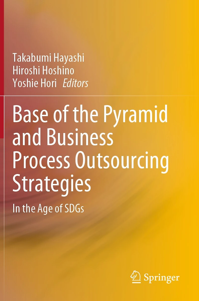 Base of the Pyramid and Business Process Outsourcing Strategies: In the Age of SDGs