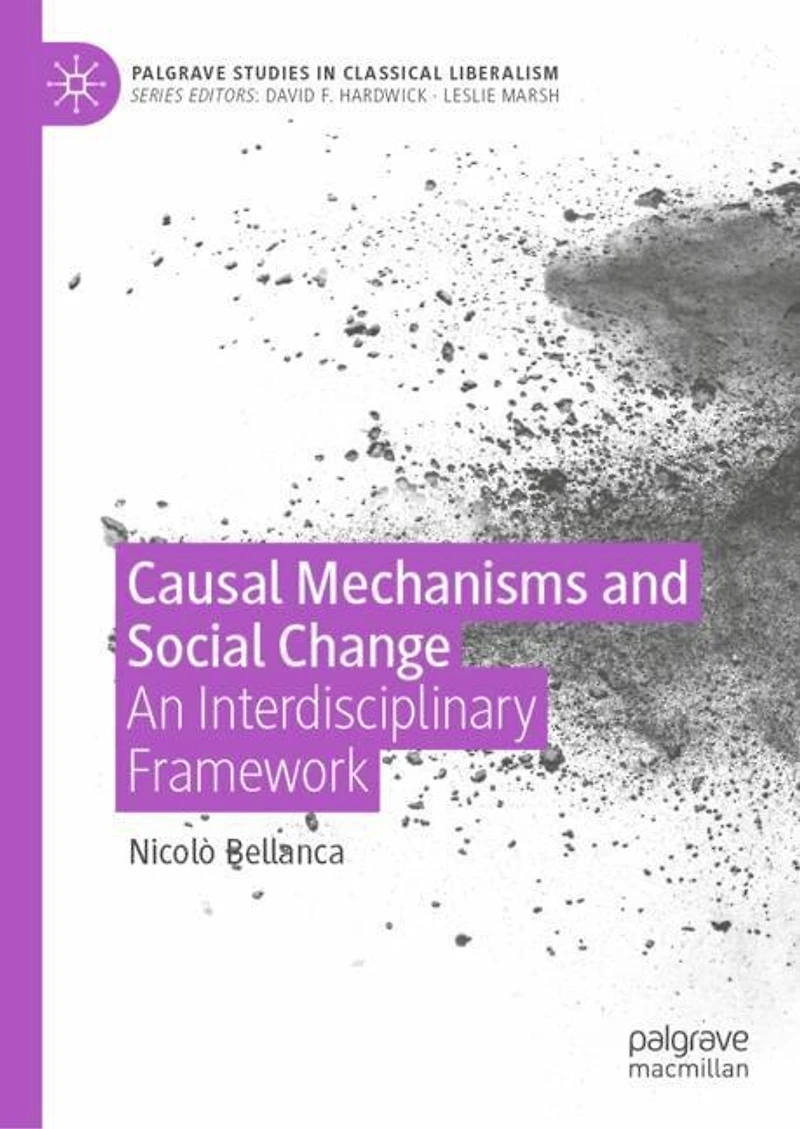 Causal Mechanisms and Social Change: An Interdisciplinary Framework