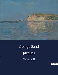 Jacques: Volume II
