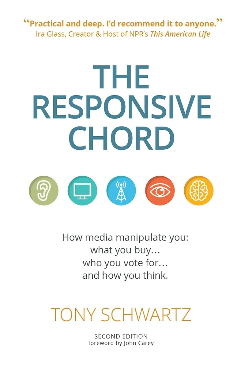 The Responsive Chord: how media manipulate you: what you buy… who vote for… and think.