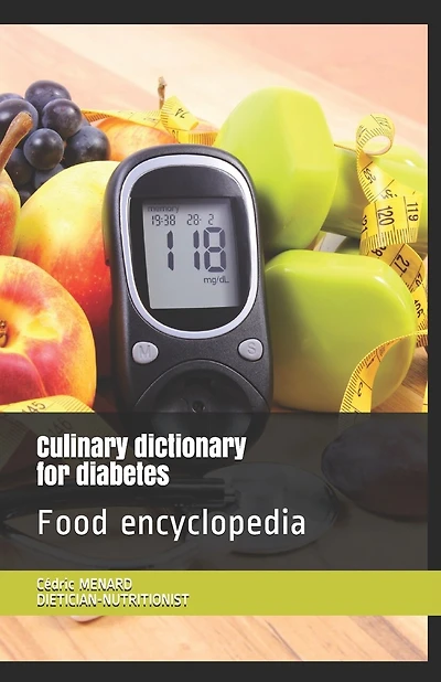 Culinary dictionary for diabetes: Food encyclopedia