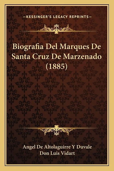 Biografia Del Marques De Santa Cruz De Marzenado (1885)