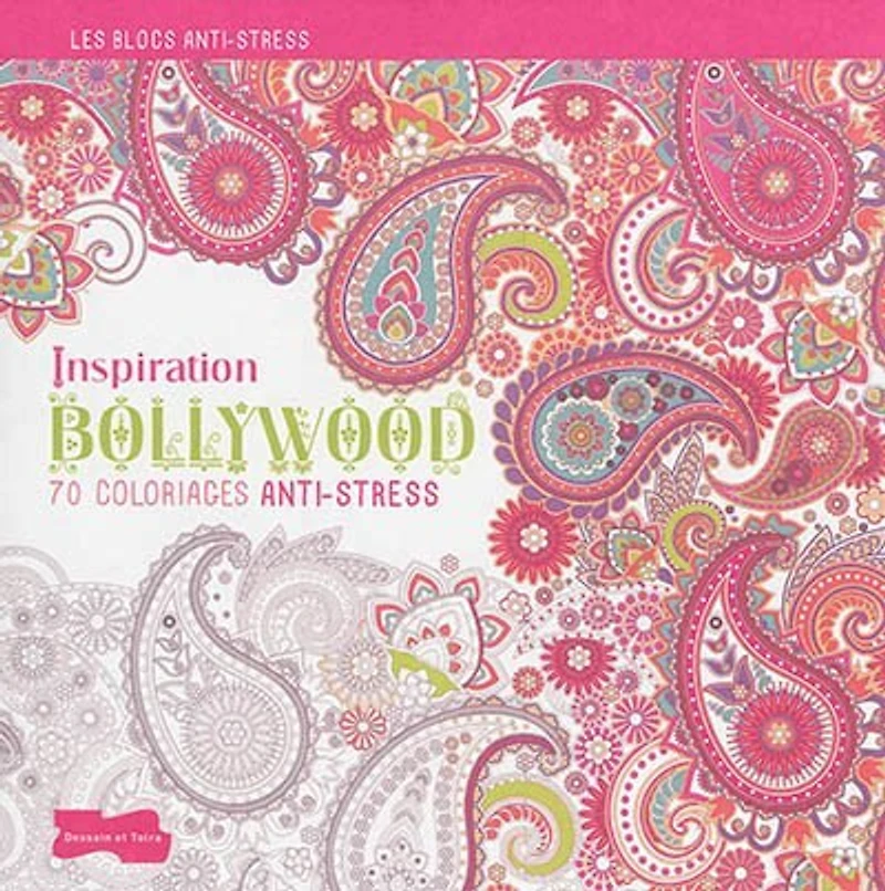 70 coloriages anti-stress Inspiration Bollywood