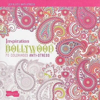 70 coloriages anti-stress Inspiration Bollywood