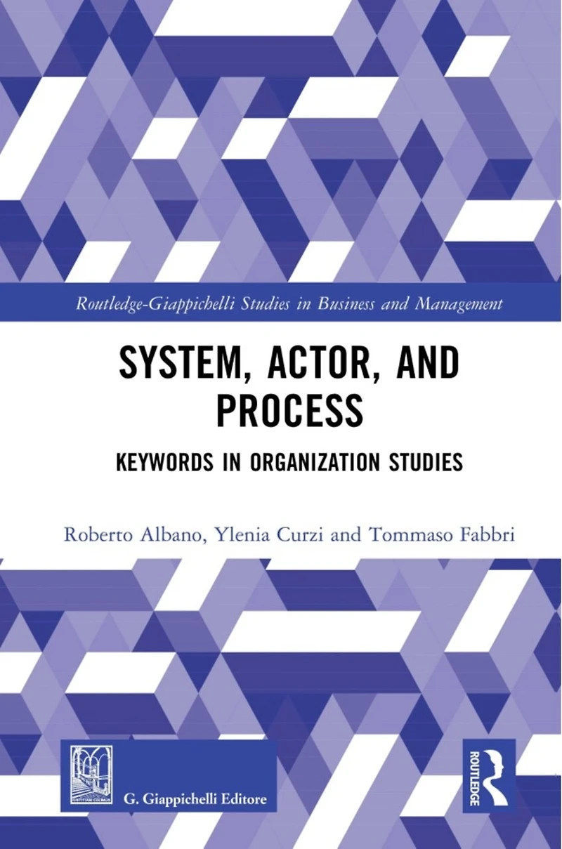 System, Actor, and Process: Keywords Organization Studies