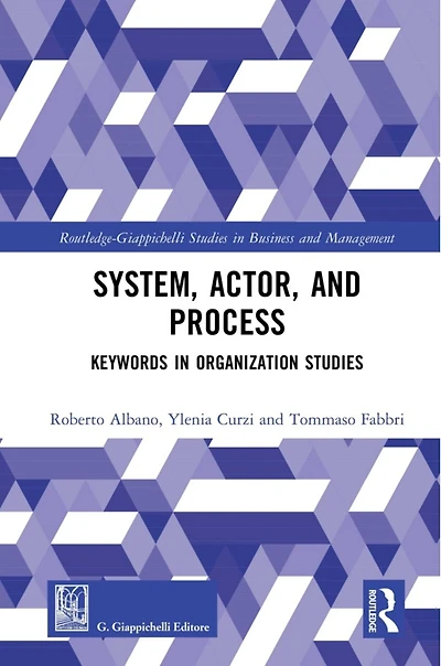System, Actor, and Process: Keywords Organization Studies