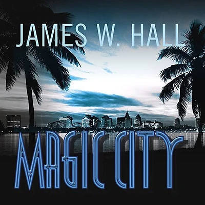 Magic City: A Novel