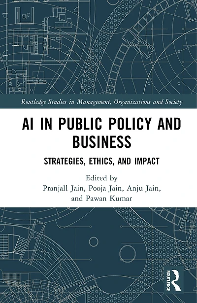 AI Public Policy and Business: Strategies, Ethics, Impact
