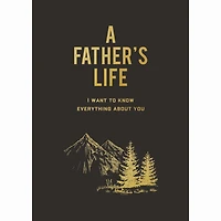 A Father's Life: I Want To Know Everything About You