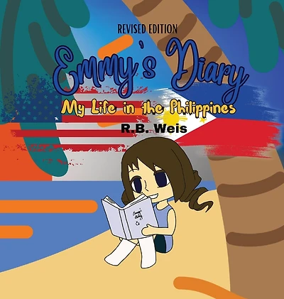 Emmy's Diary: My Life in the Philippines (Revised Edition)