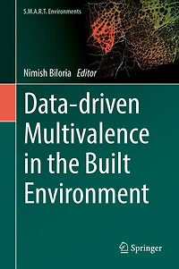 Data-driven Multivalence the Built Environment