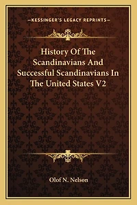 History Of The Scandinavians And Successful Scandinavians In The United States V2