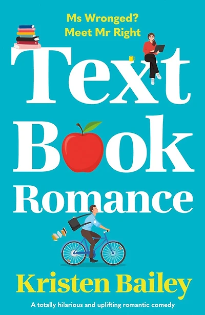 Textbook Romance: A totally hilarious and uplifting romantic comedy