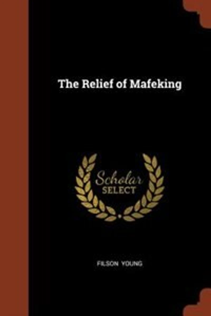 The Relief of Mafeking