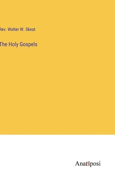 The Holy Gospels