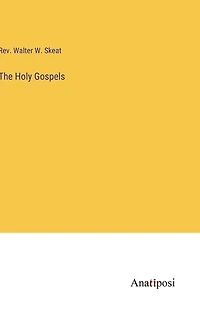 The Holy Gospels