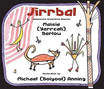 Jirrbal Rainforest Dreamtime Stories