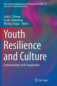 Youth Resilience and Culture: Commonalities Complexities